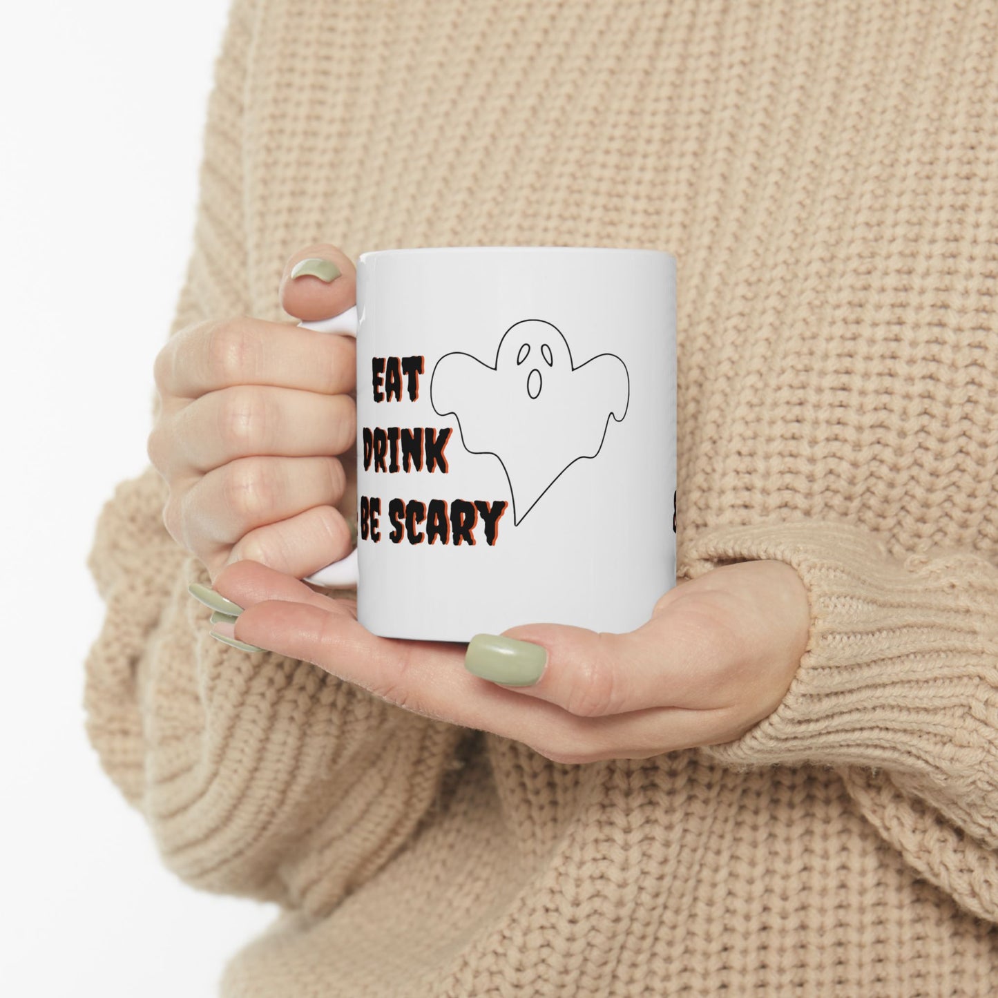 Eat Drink & Be Scary Spooky Cute Ghost Fall Halloween Mug